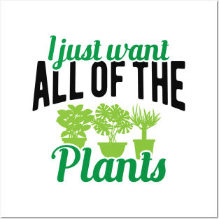 Gardener - I just want all of the plants Posters and Art